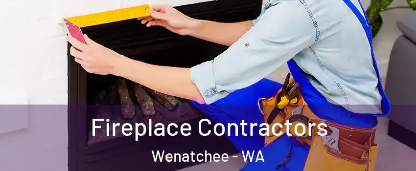  Fireplace Contractors Wenatchee - WA