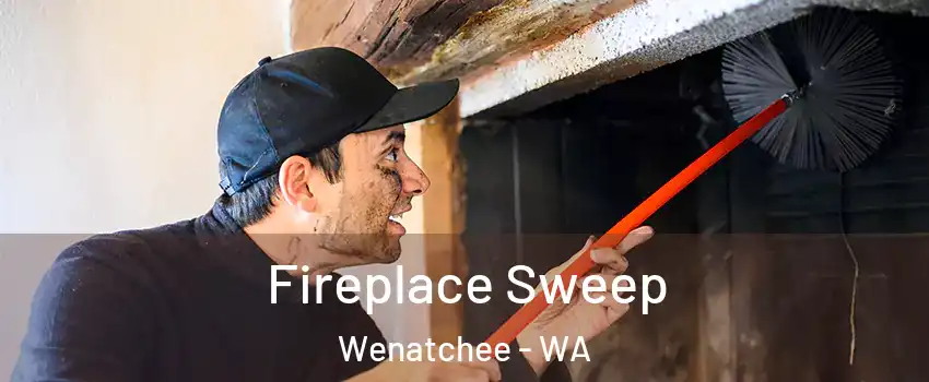  Fireplace Sweep Wenatchee - WA