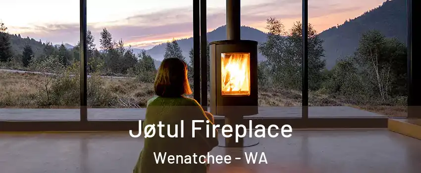  Jøtul Fireplace Wenatchee - WA