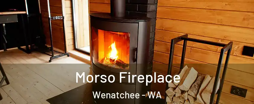  Morso Fireplace Wenatchee - WA